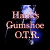 Hank's Gumshoe OTR