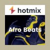 Hotmixradio Afro Beats