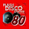 Flash Disco Dance - 80