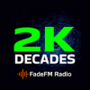 2K Decades Hits - FadeFM.com