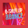 Q-Shut Up and Dance