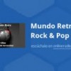 MUNDO RETRO ROCK & POP