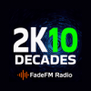 2K10 Decades Hits - FadeFM.com