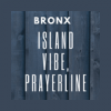 Bronx Island Vibe Prayerhotline