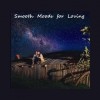 Smooth Moods for Loving