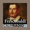 CalmRadio.com - Frescobaldi
