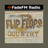 Flip Flops Country - FadeFM