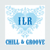 ILR - Chill & Groove