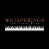 Whisperings:Solo Piano Radio - 钢琴独奏网路音乐电台