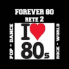 Forever 80 *rete2*