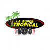 La Super Tropical