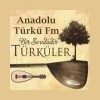 Anadolu Türkü Fm