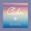 Calm Bowls